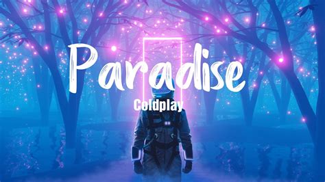 Paradise Coldplay Lyrics Vietsub Youtube