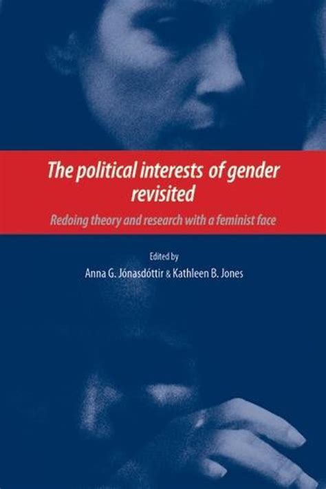 The Political Interests Of Gender Revisited By Anna G Jonasdottir Paperback 9780719076251