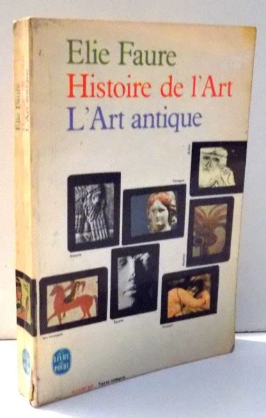 Histoire De L`art L`art Antique Par Elie Faure 1965