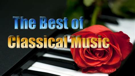 The Best Of Classical Music 2 Youtube