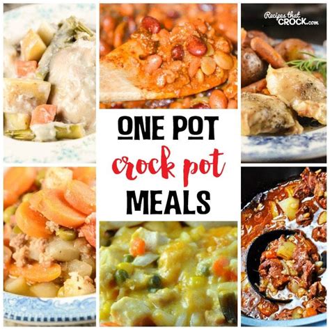 Our Favorite One Pot Meals Recipes That Crock