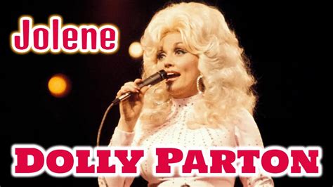 Dolly Parton Jolene Youtube