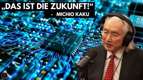 Michio Kaku Das Ist Die Fortschrittlichste Ki Die Wir Je Gesehen