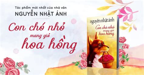 Con Chó Nhỏ Mang Giỏ Hoa Hồng Mang Tuổi Thơ Về Với độc Giả