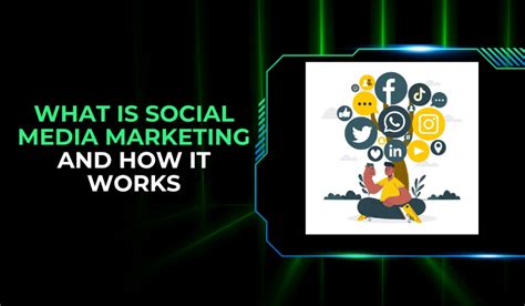 what is social media marketing and how it works by debabrata oct 2023 medium