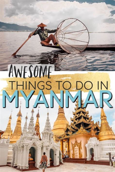 10 Awesome Things To Do In Myanmar Travel Off Path In 2020 Myanmar
