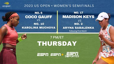 Us Open Womens Semifinals Live On Espn Espn Deportes And Espn Thursday September At P