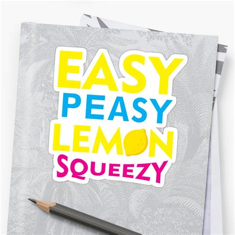 Easy Peasy Lemon Squeezy Stickers By Archanor Redbubble