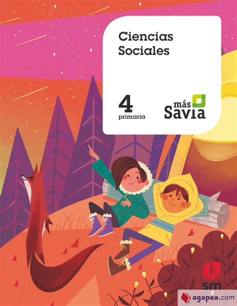 Ciencias Sociales 4 Primaria Mas Savia Ediciones Sm Agapea Libros
