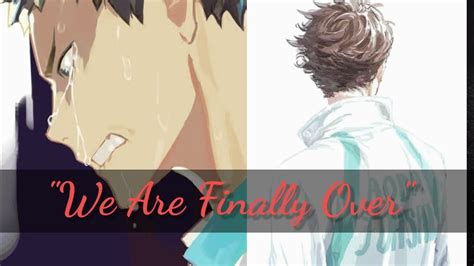 Iwaoi Angst We Are Finally Over Part 34 Youtube