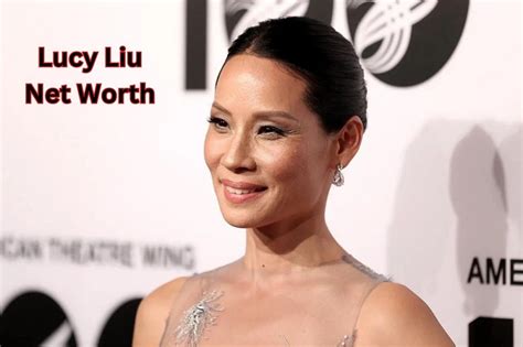 Lucy Liu Net Worth 2023 Movie Income Awards Career Age Bf