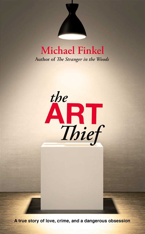 The Art Thief by Michael Finkel | Goodreads