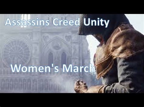 Womens March Assassin Creed Unity Co Op Missions Walkthrough No