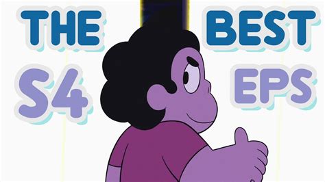 The Best Episodes Of The 4th Season Of Steven Universe Youtube