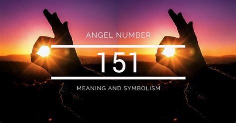 Angel Number 151 Meaning And Symbolism