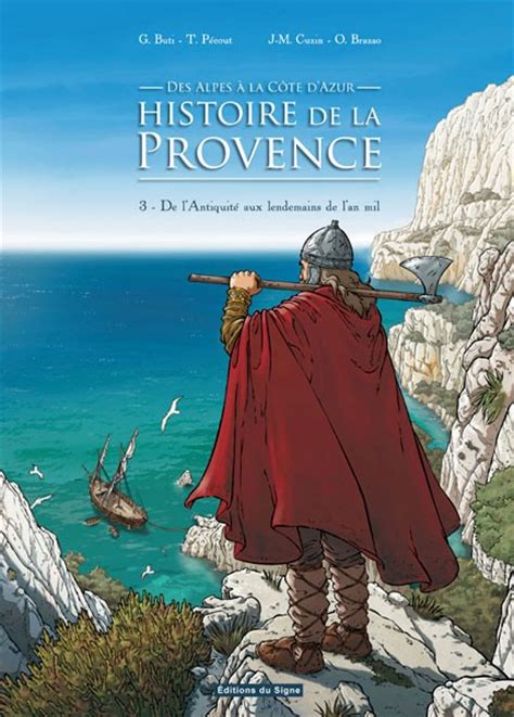 Histoire de la Provence, des Alpes à la Côte d'Azur 3 De l'Antiquité
