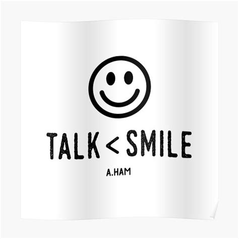 Talk Less Smile More Historic Hamilton Quote Poster By