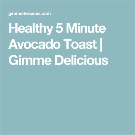 Healthy 5 Minute Avocado Toast Gimme Delicious Avocado Toast