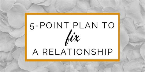 Discover How To Fix A Relationship Now With 5 Action Plans