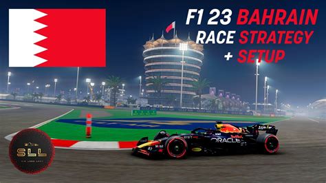 F1 23 Bahrain Hotlap Race Strategy Setup Youtube