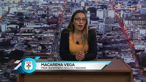 Profesora Macarena Vega Enfermeria Adulto Y Anciano Youtube