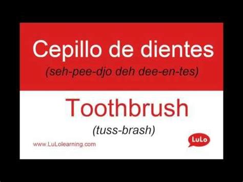 Free and professional online dictionary. Cepillo de Dientes en Inglés = Toothbrush in Spanish | How ...