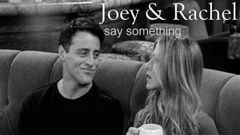 Joey Rachel Say Something Youtube