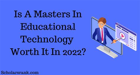 Is A Masters In Educational Technology Worth It In 2022 Scholarsrank