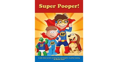 Super Pooper Book Potty Training For Kids By Monika Sloan