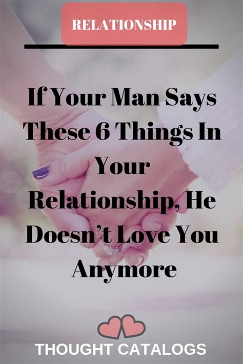 If Your Man Says These Things In Your Relationship He Doesnt Love