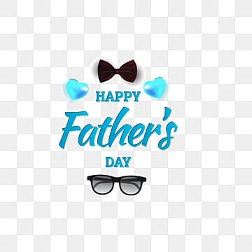 Happy Fathers Day Vector Png Images Happy Fathers Day Design Clipart Design Fathers Png