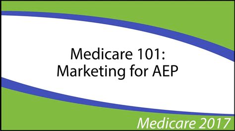 Medicare 101 Marketing For Aep Youtube