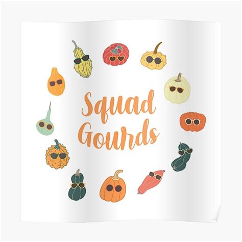 Squad Gourds Poster For Sale By Flashmanbiscuit Redbubble