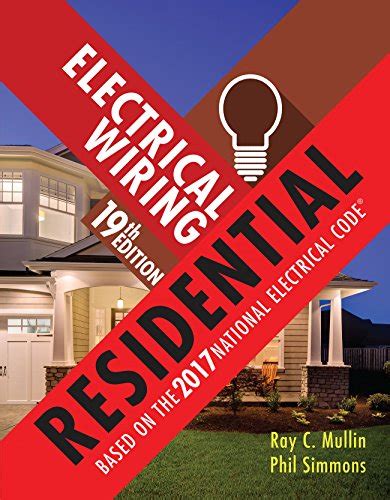 Electrical wiring residential, 17th edition ray c. Electrical Wiring Residential 19th Edition, (Ebook PDF) - EbookPlan
