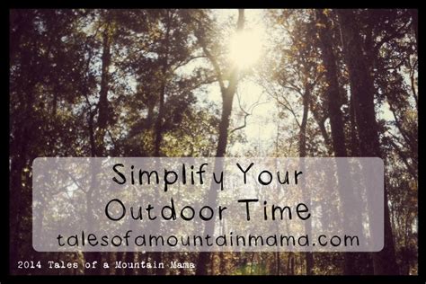 Simplify Your Outdoor Time Tales Of A Mountain Mama