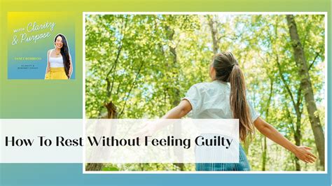 How To Rest Without Feeling Guilty