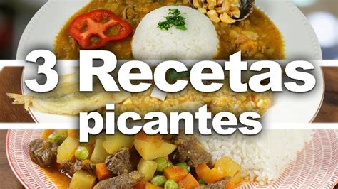 3 Recetas Picantes Sabores Del Perú Recetas Cocina Facil Y Rapida
