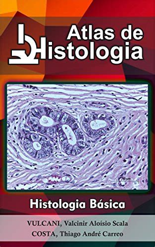 Atlas De Histologia Histologia Básica Portuguese Edition