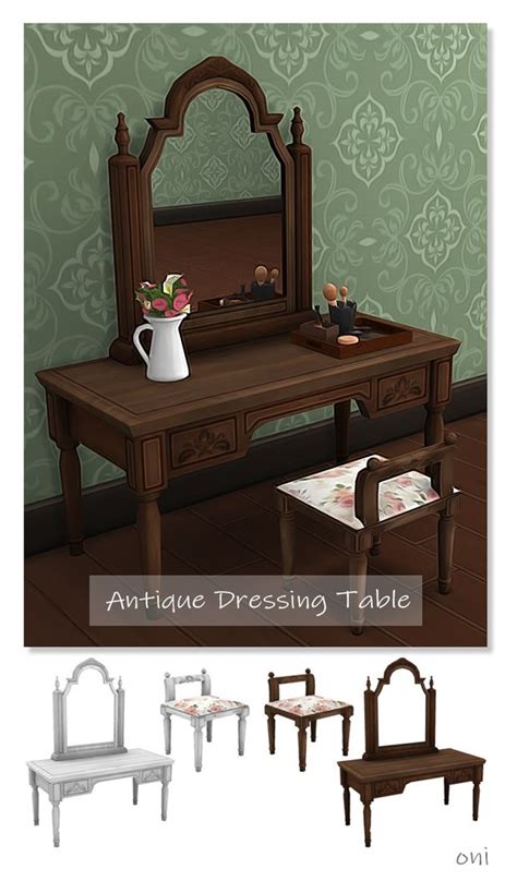 Antique Dressing Table Oni On Patreon Sims 4 Cc Furniture Sims 4