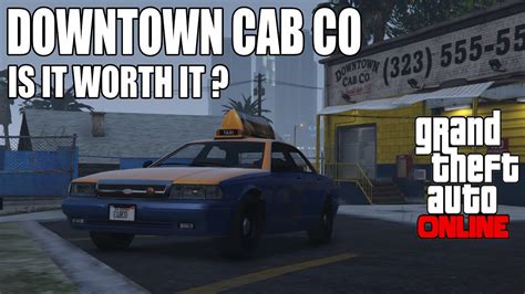 Gta 5 Online Downtown Cab Co Business Money Guide Is It Worth It