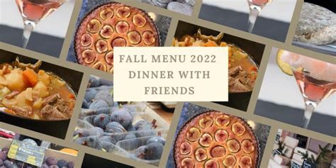 Fall In Provence Dinner Party Menu To Try With Friends Perfectly Provence