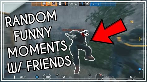 Rainbow Six Siege Random Funny Moments With Friends Pt 2 Youtube