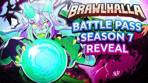 Brawlhalla Battle Pass Reveal Season 7 Youtube