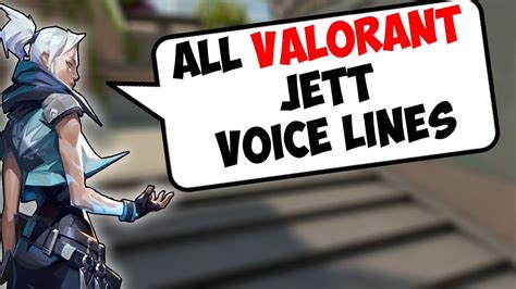All Valorant Jett Voice Lines Valorant Voice Lines Youtube