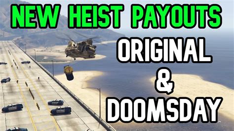Gta 5 Original And Doomsday Heists Payouts Increased Heist Payouts