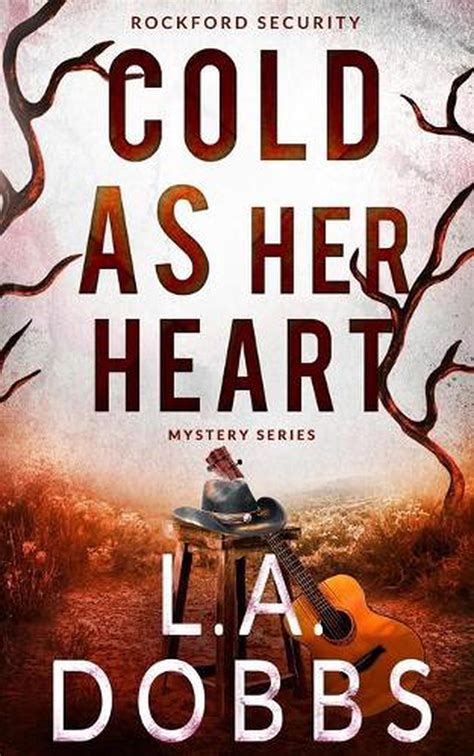Cold As Her Heart By La Dobbs English Paperback Book Free Shipping