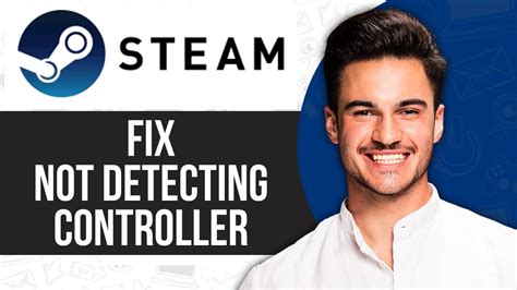 how to fix steam not detecting controller 2024 youtube