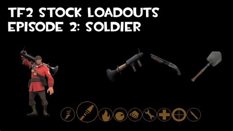 Tf2 Stock Loadouts Soldier Youtube