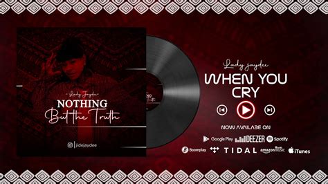 Lady Jaydee When You Cry Official Audio Youtube