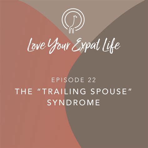podcast the trailing spouse syndrome girafe coaching
